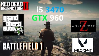 Intel i5 3470 GTX 960 2gb in 5 Games