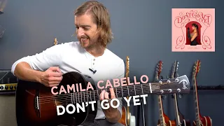 Camila Cabello - Don't Go Yet Guitar Tutorial (Advanced + Simplified!)