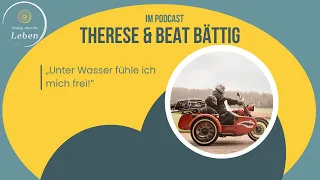 MUTIGdurchsLEBEN - Folge 14 - „Unter Wasser fühle ich mich frei!” - Therese und Beat Bättig