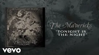 The Mavericks - Tonight Is The Night