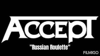 ACCEPT - "Russian Roulette" ©1986, Hard and Heavy, Germany.