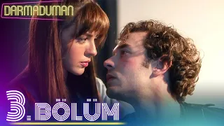 Darmaduman 3. Bölüm