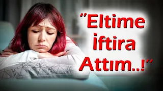 KEŞKE YAPMASAYDIM | 247.Bölüm ''Eltime İftira Attım...!'' Yaptığım Ahlaksızlığın Bedelini Ödedim !