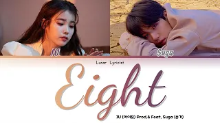 IU (아이유) - eight (에잇) - (Prod.&Feat. SUGA of BTS) - (Color Coded Lyrics)