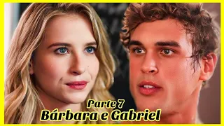 A HISTÓRIA DE BÁRBARA E GABRIEL PARTE 7 (Comentada).