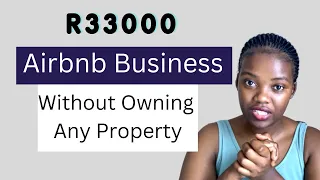 Making R33000 per month with Airbnb business in 2022/2023