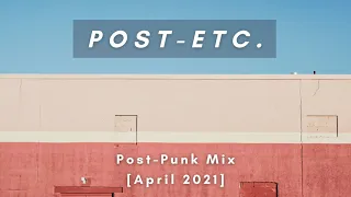 Post-Punk Playlist [April 2021] | Post-Etc.