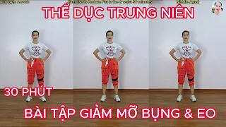 Aerobic TRUNG NIÊN_BÀI TẬP TỔNG HỢP 31 PHÚT GIẢM MỠ BỤNG & EO.DÁNG CHUẨN// NHẠC HAY_TẬP LUÔN THÔI!!!