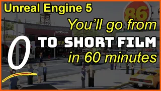 Learn Unreal Engine 5 by Making a Short Film in Under 60 minutes! No experience needed. #UE5