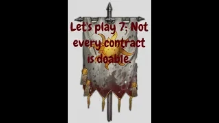 Battle Brothers Lone Wolf let's play 7: Not every contract is doable.