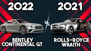 2022 Bentley Continental GT vs 2021 Rolls-Royce Wraith - Which is BETTER ?