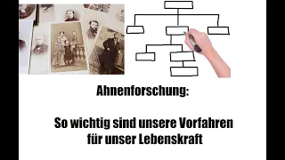 Ahnenforschung: So wichtig sind unsere Vorfahren für unsere Lebenskraft