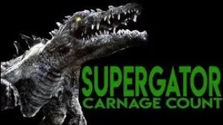 Supergator (2007) Carnage Count