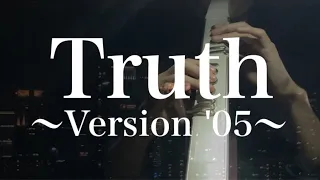 TRUTH～Version '05～ / T-SQUARE