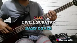 Bass COVER || I Will Survive - Cake