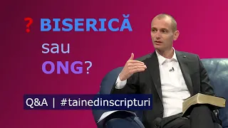 ❓BISERICĂ sau ONG? | Q&A | Taine din Scripturi