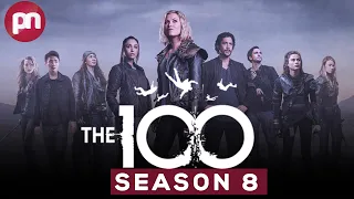 The 100 Season 8 Reasons Behind Cancellation- Premiere Next