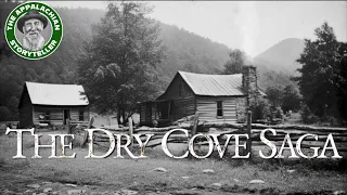 Appalachia Story: The Dry Cove Saga