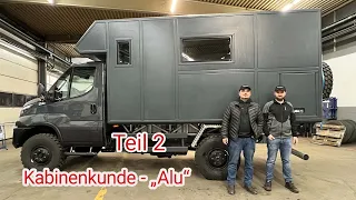 Abgefahren - Kabinenkunde Expeditionsmobil - Alu Kabine by 4wheel24.    Teil 2