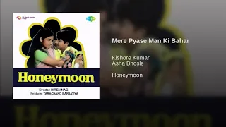 Mere Pyase Man Ki Bahar - Kishore Kumar & Asha Bhosle