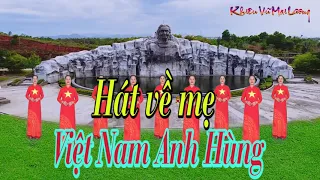Hát Về Mẹ Việt Nam Anh Hùng - Khiêu Vũ Mai Lương - Nhảy Dân Vũ