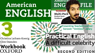 American English file 2nd Edition Book 3 Workbook Practical English Episode 2 A difficult celebrity