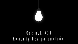 Kurs programowania w Pawn #10 - Komendy bez parametrów