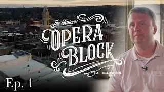 Episode 1 | The Historic Opera Block Documentary Series | Jason Duff