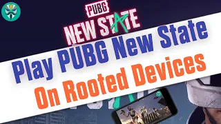 How To Play PUBG New State On Rooted Devices 100% Working | Debugging Issue Fixed In PUBG