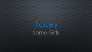 Racey Some Girls Lyrics