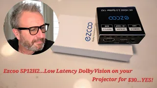 Ezcoo SP12H2...Low Latency Dolby Vision on your projector for $29.99 US, thanks johnnobts on Discord