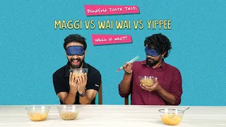 Blindfold Taste Test: Maggi Vs Wai Wai Vs Yippee - Which Is What? | Ok Tested