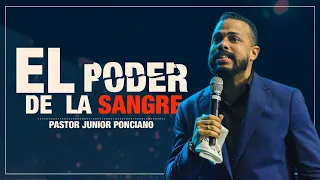 EL PODER DE LA SANGRE DE CRISTO | PASTOR JUNIOR PONCIANO