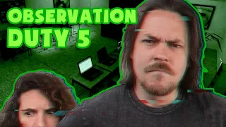 These games keep getting harder!!! | Observation Duty 5