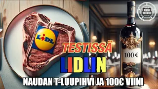 Testissä Lidlin pihvi ja 100€ viini!