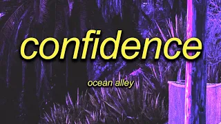 confidence - ocean alley (sped up/tiktok version) Lyrics