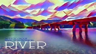 Mystic Crock & Fourth Dimension - River (Continuous Mix) ᴴᴰ