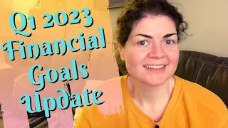 2023 Q1 Financial Goals Progress Report • Financial Independence Retire Early • FIRE Movement