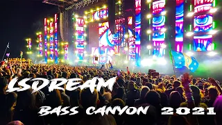 LSDream | Bass Canyon 2021