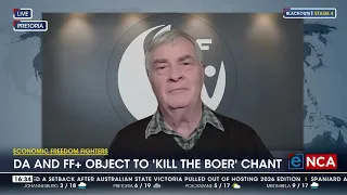 FF+ leader speaks on EFF 'Kill the boer' song