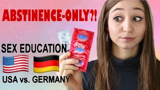 ABSTINENCE-ONLY?! Sex Education USA vs. Germany | Feli from Germany