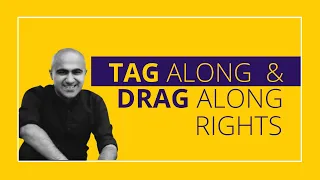 Tag Along Rights & Drag Along Rights | Start-Up Business | Sarthak Ahuja