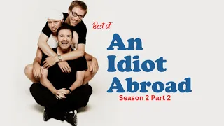 Best of An Idiot Abroad Season 2 Part 2 #karlpilkington #rickygervais