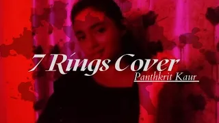 7 Rings Ariana Grande Cover - Panthkrit Kaur