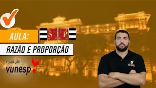 Matemática - Razão e Proporção - TJ - SP - Vunesp - Professor Renato Oliveria