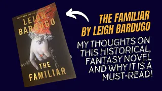 My Review of The Familiar by Leigh Bardugo