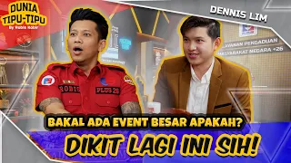 AKHIR TAHUN NGADEM AMA KOH DENNIS, BANYAK PROMONYA! | DUNIA TIPU-TIPU EPS. 162