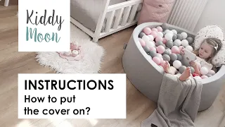 KIDDYMOON | How to Put a Cover on a Round Ball Pit?