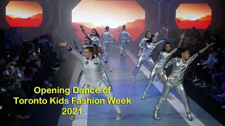 TKFW Opening Dance | Toronto Kids Fashion Week S6 Runway Show 2021 | Daniels Spectrum