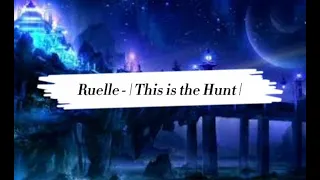 This is the Hunt [ Lyrics ] - Ruelle x Shadowhunters